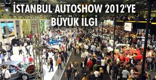 İstanbul Autoshow 2012'ye büyük ilgi