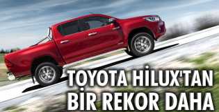 Toyota Hilux'tan bir rekor daha