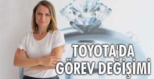 Toyota'da görev değişimi