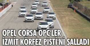 Opel Corsa OPC'ler İzmit Körfez Pisti'ni Salladı