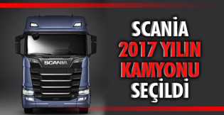 Scania "2017 yılın kamyonu" seçildi