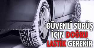  Güvenli sürüş için doğru lastik gerekir