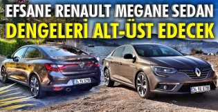 Megane Sedan dengeleri alt-üst edecek