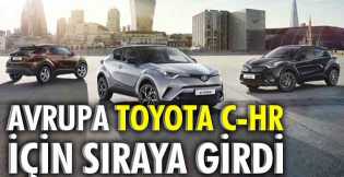 Avrupa Toyota C-HR için sıraya girdi