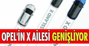 Opel'in X ailesi genişliyor!