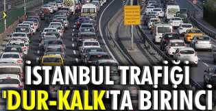 İstanbul trafiği 'Dur-Kalk'ta birinci oldu