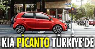 KIA Picanto Avrupa'dan önce Türkiye'de