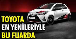 Toyota en yenileriyle bu fuarda 