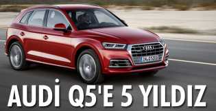 Audi Q5'in güvenliğine 5 yıldız