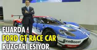 Fuarda Ford GT Race Car rüzgarı esiyor