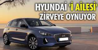 Hyundai 'i Ailesi' zirveye oynuyor