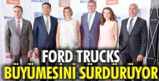 Ford Trucks büyümesini sürdürüyor