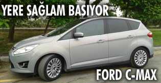 FORD C-MAX GÜVEN VERİYOR...