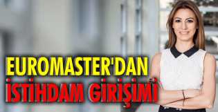 Euromaster'dan istihdam girişimi