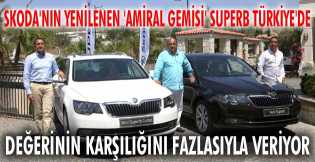 Skoda'nın yenilenen 'Amiral Gemisi' Superb Türkiye'de