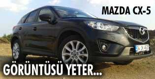 Mazda CX-5: GÖRÜNTÜSÜ YETER...