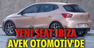 Yeni SEAT Ibiza Avek Otomotiv'de