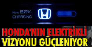 Honda'nın elektrikli vizyonu hızla güçleniyor