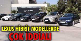 Lexus hibrit modellerde iddialı