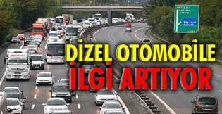 Dizel otomobile ilgi artıyor