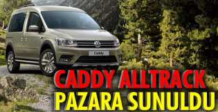 Caddy Alltrack pazara sunuldu