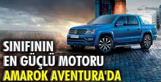 Sınıfının en güçlü motoru Amarok Aventura'da