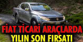 Fiat ticari araçlarda yılın son fırsatı!