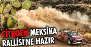 Citroen Meksika Rallisi'ne hazır