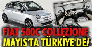 Fiat 500C Collezione Mayıs'ta Türkiye'de