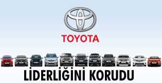 Toyota liderliğini korudu