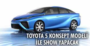 Toyota 5 konsept modeli ile show yapacak