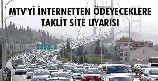 MTV'yi internetten ödeyeceklere taklit site uyarısı 