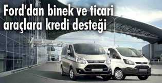 Ford'dan binek ve ticari araçlara kredi desteği