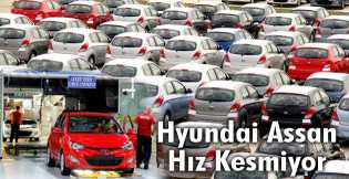 Hyundai Assan üretim ve ihracatta büyüyor