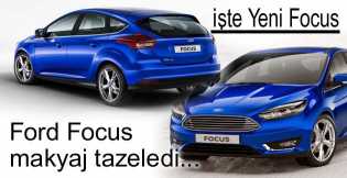  Ford Focus makyaj tazeledi...