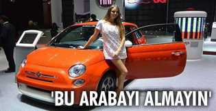 Fiat CEO'su: Bu arabayı almayın