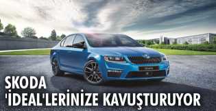 Skoda 'İdeal'lerinize kavuşturuyor