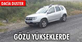 Dacia Duster'ın gözü yükseklerde