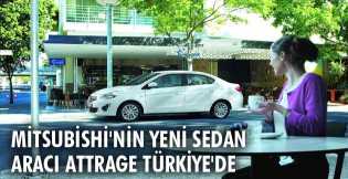 Mitsubishi Motors'un yeni sedan aracı Attrage Türkiye'de