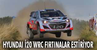 Hyundai i20 WRC fırtınalar estiriyor