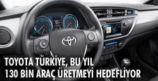 Toyota Türkiye, bu yıl 130 bin araç üretmeyi hedefliyor