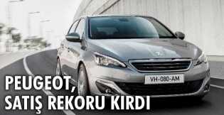 Peugeot, satış rekoru kırdı