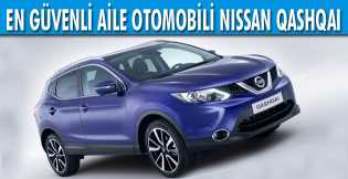 En güvenli aile otomobili Nissan Qashqai