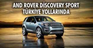 Land Rover Discovery Sport Türkiye yollarında