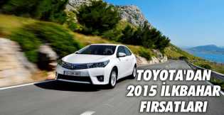 Toyota'dan 2015 ilkbahar fırsatları