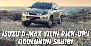 Isuzu D-Max yılın Pick-Up'ı ödülünün sahibi