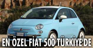 En Özel Fiat 500 Türkiye'de!