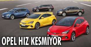 Opel hız kesmiyor