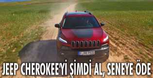 Jeep Cherokee'yi Şimdi Al, Seneye Öde