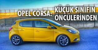 Opel Corsa: Küçük sınıfın öncülerinden